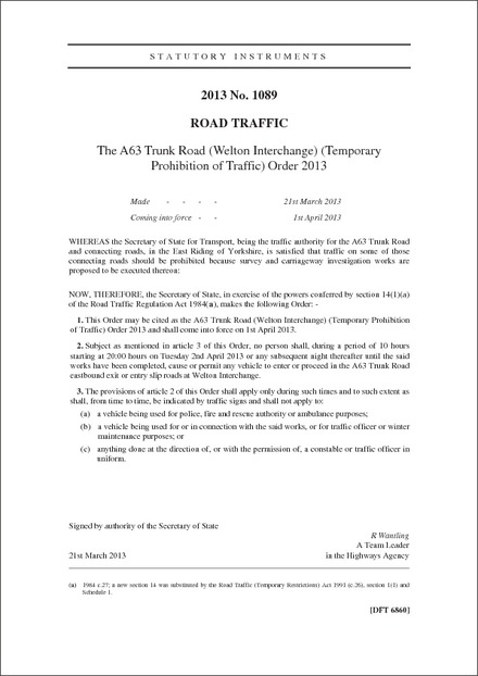 The A63 Trunk Road (Welton Interchange) (Temporary Prohibition of Traffic) Order 2013