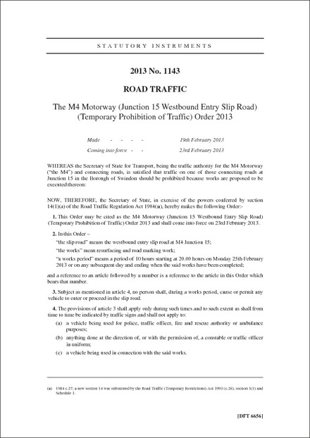 The M4 Motorway (Junction 15 Westbound Entry Slip Road) (Temporary Prohibition of Traffic) Order 2013