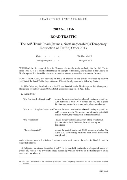 The A45 Trunk Road (Raunds, Northamptonshire) (Temporary Restriction of Traffic) Order 2013
