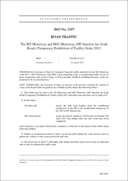 The M5 Motorway and M42 Motorway (M5 Junction 4a) (Link Road) (Temporary Prohibition of Traffic) Order 2013