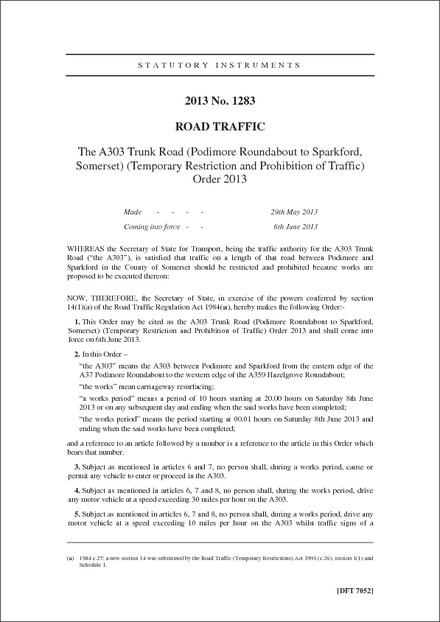 The A303 Trunk Road (Podimore Roundabout to Sparkford, Somerset) (Temporary Restriction and Prohibition of Traffic) Order 2013