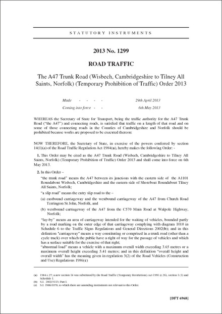 The A47 Trunk Road (Wisbech, Cambridgeshire to Tilney All Saints, Norfolk) (Temporary Prohibition of Traffic) Order 2013