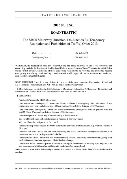 The M606 Motorway (Junction 1 to Junction 3) (Temporary Restriction and Prohibition of Traffic) Order 2013