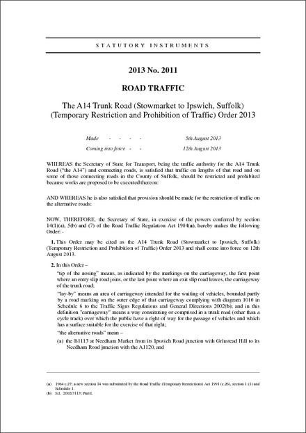 The A14 Trunk Road (Stowmarket to Ipswich, Suffolk) (Temporary Restriction and Prohibition of Traffic) Order 2013