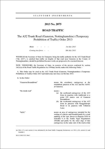 The A52 Trunk Road (Gamston, Nottinghamshire) (Temporary Prohibition of Traffic) Order 2013