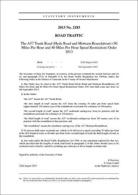 The A57 Trunk Road (Hyde Road and Mottram Roundabout) (30 Miles Per Hour and 40 Miles Per Hour Speed Restriction) Order 2013