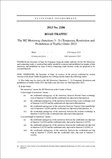 The M2 Motorway (Junctions 3 - 5) (Temporary Restriction and Prohibition of Traffic) Order 2013