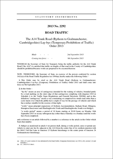 The A14 Trunk Road (Bythorn to Godmanchester, Cambridgeshire) Lay-bys (Temporary Prohibition of Traffic) Order 2013