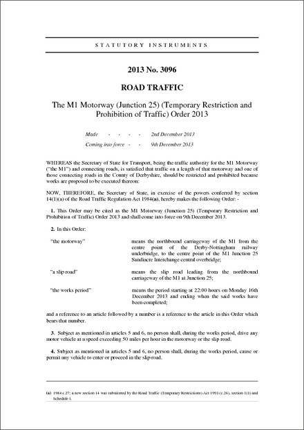 The M1 Motorway (Junction 25) (Temporary Restriction and Prohibition of Traffic) Order 2013