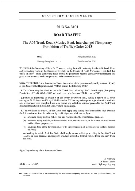 The A64 Trunk Road (Musley Bank Interchange) (Temporary Prohibition of Traffic) Order 2013