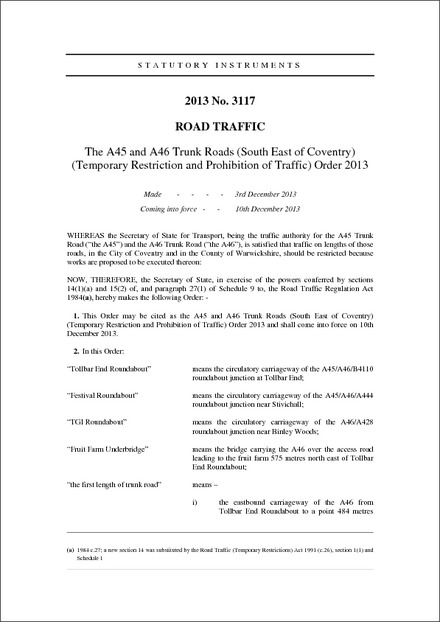 The A45 and A46 Trunk Roads (South East of Coventry) (Temporary Restriction and Prohibition of Traffic) Order 2013