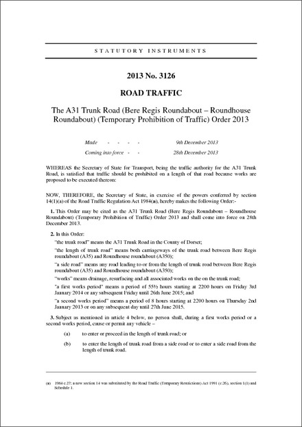 The A31 Trunk Road (Bere Regis Roundabout – Roundhouse Roundabout) (Temporary Prohibition of Traffic) Order 2013