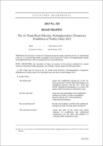 The A1 Trunk Road (Elkesley, Nottinghamshire) (Temporary Prohibition of Traffic) Order 2013