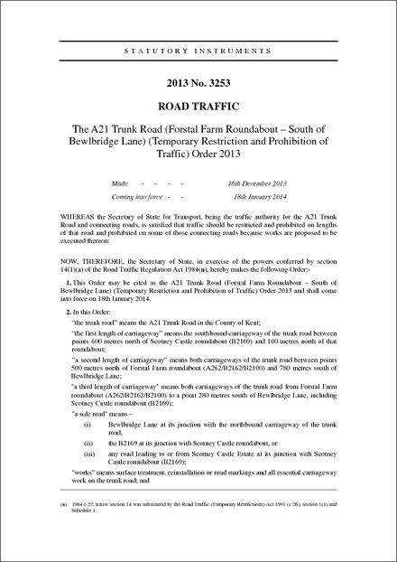 The A21 Trunk Road (Forstal Farm Roundabout – South of Bewlbridge Lane) (Temporary Restriction and Prohibition of Traffic) Order 2013