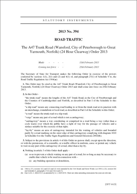 The A47 Trunk Road (Wansford, City of Peterborough to Great Yarmouth, Norfolk) (24 Hour Clearway) Order 2013