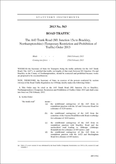 The A43 Trunk Road (M1 Junction 15a to Brackley, Northamptonshire) (Temporary Restriction and Prohibition of Traffic) Order 2013