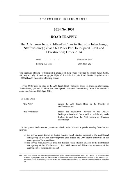 The A38 Trunk Road (Hilliard’s Cross to Branston Interchange, Staffordshire) (30 and 60 Miles Per Hour Speed Limit and Derestriction) Order 2014