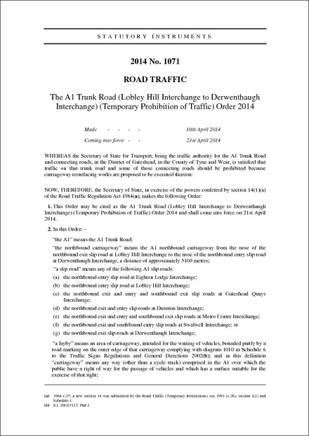 The A1 Trunk Road (Lobley Hill Interchange to Derwenthaugh Interchange) (Temporary Prohibition of Traffic) Order 2014