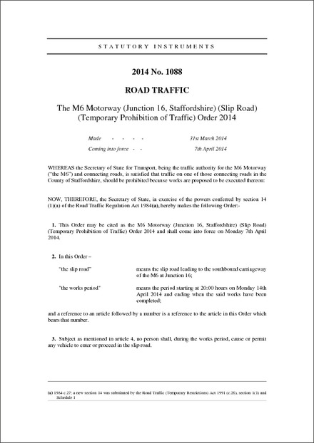 The M6 Motorway (Junction 16, Staffordshire) (Slip Road) (Temporary Prohibition of Traffic) Order 2014