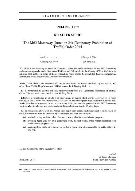 The M62 Motorway (Junction 24) (Temporary Prohibition of Traffic) Order 2014
