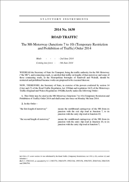 The M6 Motorway (Junctions 7 to 10) (Temporary Restriction and Prohibition of Traffic) Order 2014
