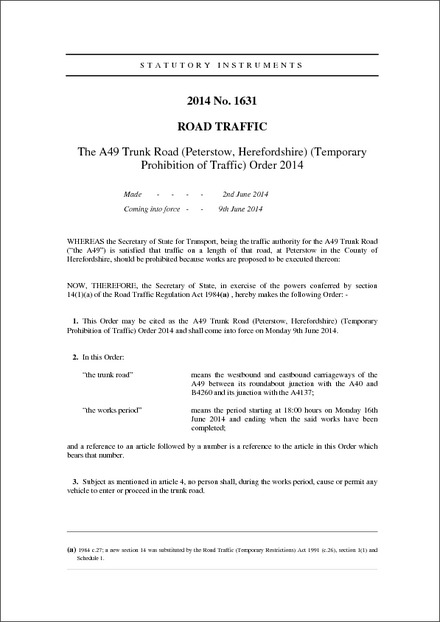 The A49 Trunk Road (Peterstow, Herefordshire) (Temporary Prohibition of Traffic) Order 2014