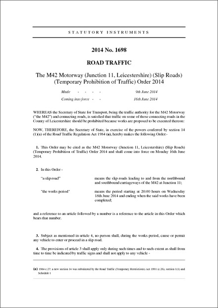 The M42 Motorway (Junction 11, Leicestershire) (Slip Roads) (Temporary Prohibition of Traffic) Order 2014