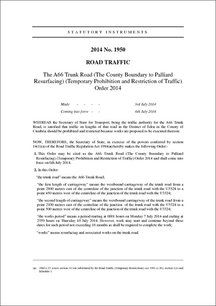 The A66 Trunk Road (The County Boundary to Palliard Resurfacing) (Temporary Prohibition and Restriction of Traffic) Order 2014