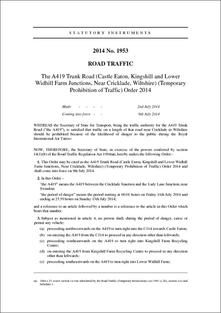 The A419 Trunk Road (Castle Eaton, Kingshill and Lower Widhill Farm Junctions, Near Cricklade, Wiltshire) (Temporary Prohibition of Traffic) Order 2014