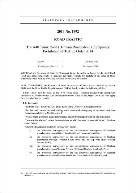 The A40 Trunk Road (Denham Roundabout) (Temporary Prohibition of Traffic) Order 2014