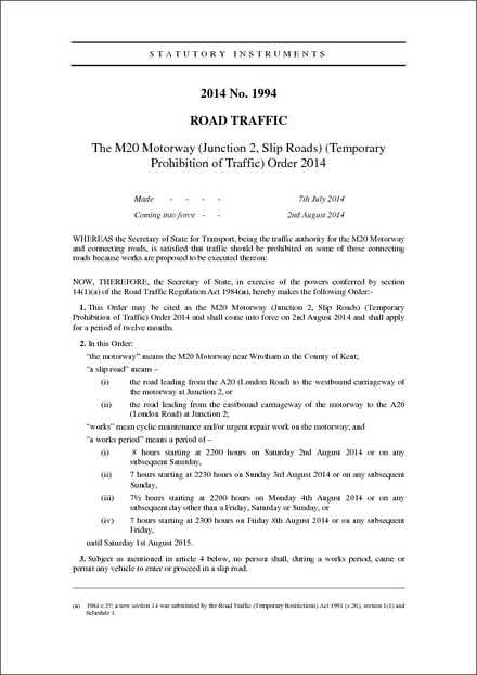 The M20 Motorway (Junction 2, Slip Roads) (Temporary Prohibition of Traffic) Order 2014