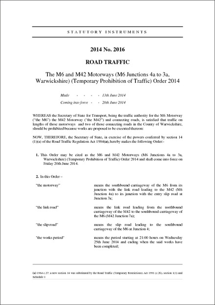 The M6 and M42 Motorways (M6 Junctions 4a to 3a, Warwickshire) (Temporary Prohibition of Traffic) Order 2014