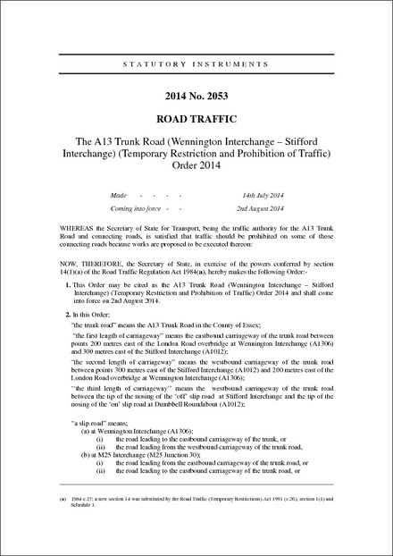The A13 Trunk Road (Wennington Interchange – Stifford Interchange) (Temporary Restriction and Prohibition of Traffic) Order 2014