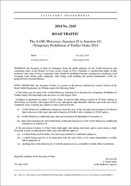 The A1(M) Motorway (Junction 45 to Junction 42) (Temporary Prohibition of Traffic) Order 2014