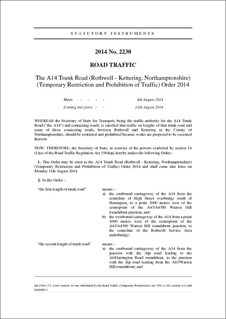 The A14 Trunk Road (Rothwell - Kettering, Northamptonshire) (Temporary Restriction and Prohibition of Traffic) Order 2014