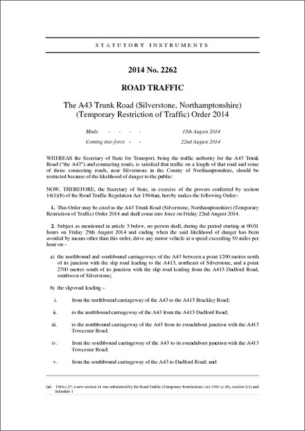 The A43 Trunk Road (Silverstone, Northamptonshire) (Temporary Restriction of Traffic) Order 2014