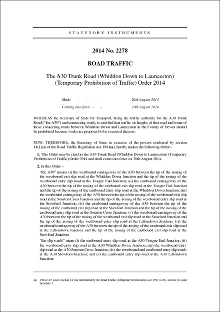The A30 Trunk Road (Whiddon Down to Launceston) (Temporary Prohibition of Traffic) Order 2014