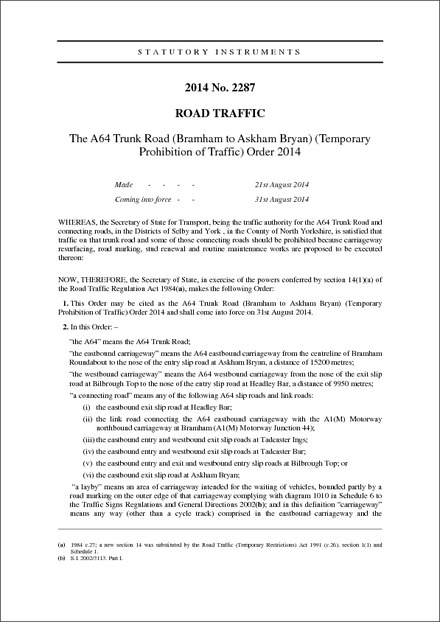 The A64 Trunk Road (Bramham to Askham Bryan) (Temporary Prohibition of Traffic) Order 2014