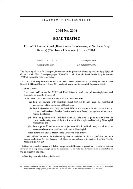 The A23 Trunk Road (Handcross to Warninglid Section Slip Roads) (24 Hours Clearway) Order 2014.