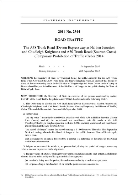 The A38 Trunk Road (Devon Expressway at Haldon Junction and Chudleigh Knighton) and A30 Trunk Road (Sourton Cross) (Temporary Prohibition of Traffic) Order 2014