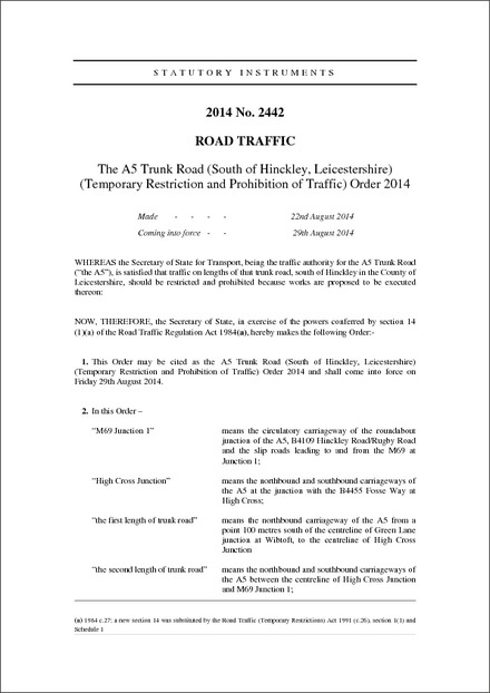 The A5 Trunk Road (South of Hinckley, Leicestershire) (Temporary Restriction and Prohibition of Traffic) Order 2014