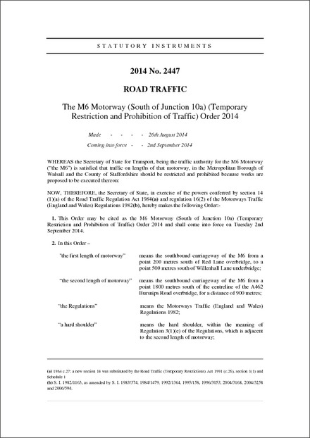 The M6 Motorway (South of Junction 10a) (Temporary Restriction and Prohibition of Traffic) Order 2014