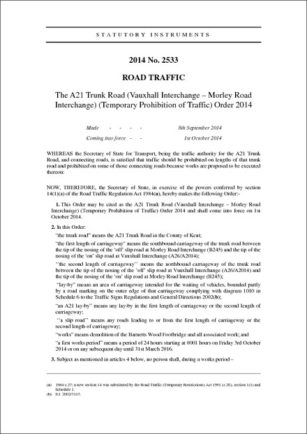 The A21 Trunk Road (Vauxhall Interchange – Morley Road Interchange) (Temporary Prohibition of Traffic) Order 2014