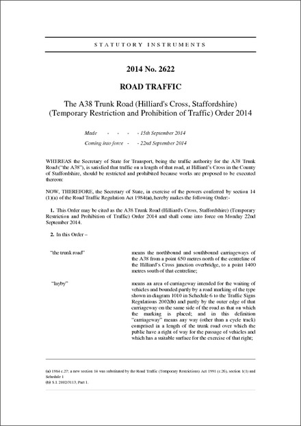 The A38 Trunk Road (Hilliard's Cross, Staffordshire) (Temporary Restriction and Prohibition of Traffic) Order 2014