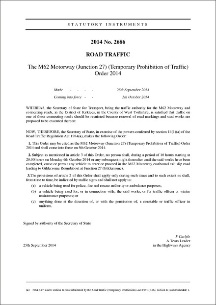 The M62 Motorway (Junction 27) (Temporary Prohibition of Traffic) Order 2014