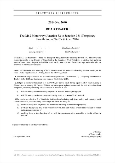 The M62 Motorway (Junction 32 to Junction 33) (Temporary Prohibition of Traffic) Order 2014