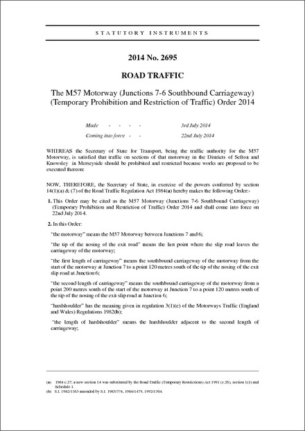 The M57 Motorway (Junctions 7-6 Southbound Carriageway) (Temporary Prohibition and Restriction of Traffic) Order 2014