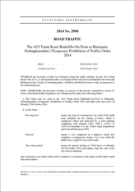 The A52 Trunk Road (Radcliffe-On-Trent to Harlequin, Nottinghamshire) (Temporary Prohibition of Traffic) Order 2014