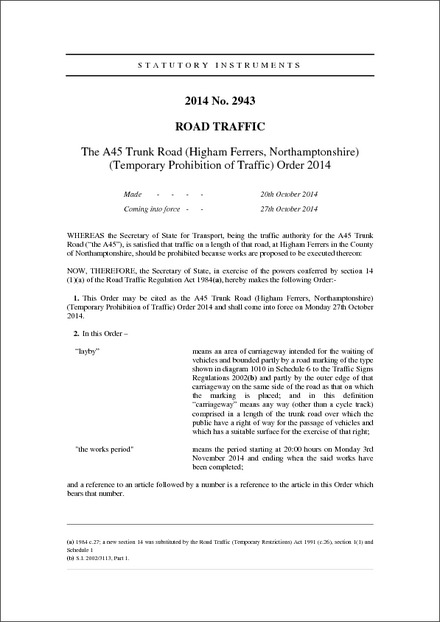 The A45 Trunk Road (Higham Ferrers, Northamptonshire) (Temporary Prohibition of Traffic) Order 2014
