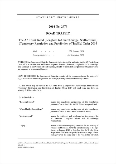 The A5 Trunk Road (Longford to Churchbridge, Staffordshire) (Temporary Restriction and Prohibition of Traffic) Order 2014